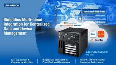 Advantech Edge Cloud Solution Simplifies Multi-cloud Integration for Centralized Data and Device Management